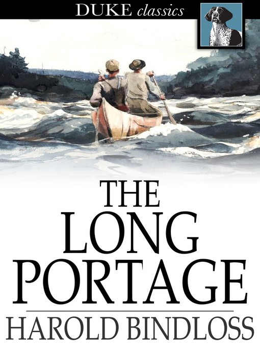 Title details for The Long Portage by Harold Bindloss - Available